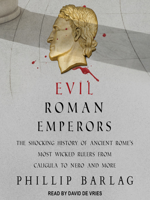Title details for Evil Roman Emperors by Phillip Barlag - Available